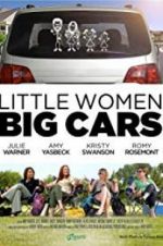 Watch Little Women, Big Cars Solarmovie