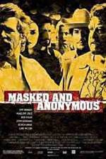 Watch Masked and Anonymous Nowvideo