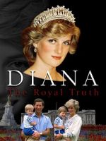 Watch Diana: The Royal Truth Solarmovie
