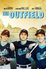 Watch The Outfield Solarmovie