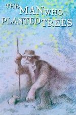 Watch The Man Who Planted Trees (Short 1987) Solarmovie
