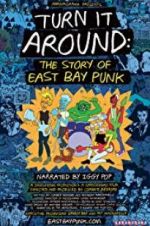Watch Turn It Around: The Story of East Bay Punk Solarmovie