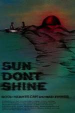 Watch Sun Dont Shine Solarmovie