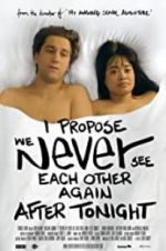 Watch I Propose We Never See Each Other Again After Tonight Solarmovie
