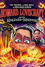 Watch Howard Lovecraft and the Kingdom of Madness Solarmovie