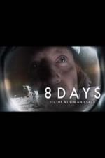 Watch 8 Days: To the Moon and Back Solarmovie