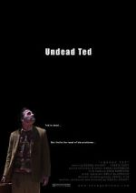 Watch Undead Ted Solarmovie