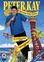 Watch Peter Kay: Live at the Top of the Tower Solarmovie