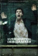 Watch Saint Martyrs of the Damned Solarmovie