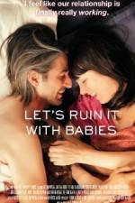 Watch Let's Ruin It with Babies Solarmovie