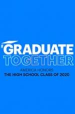 Watch Graduate Together: America Honors the High School Class of 2020 Solarmovie