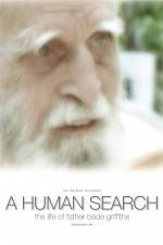 Watch A Human Search The Life of Father Bede Griffiths Solarmovie