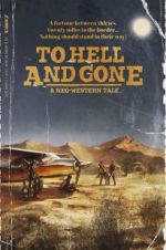 Watch To Hell and Gone Solarmovie