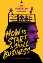 Watch How to Start A Small Business Solarmovie