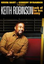 Watch Kevin Hart Presents: Keith Robinson - Back of the Bus Funny Solarmovie