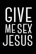 Watch Give Me Sex Jesus Solarmovie