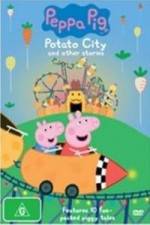 Watch Peppa Pig Potato City Solarmovie
