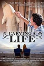Watch Carving a Life Solarmovie