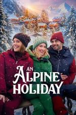 Watch An Alpine Holiday Solarmovie