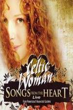 Watch Celtic Woman: Songs from the Heart Solarmovie