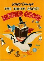 Watch The Truth About Mother Goose Solarmovie