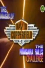 Watch The Magic of David Copperfield XII The Niagara Falls Challenge Solarmovie