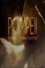 Watch Pompeii: The Mystery of the People Frozen in Time Solarmovie