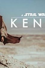 Watch Kenobi: A Star Wars Fan Film Solarmovie