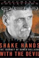 Watch Shake Hands with the Devil The Journey of Romeo Dallaire Solarmovie