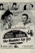 Watch She Wouldn't Say Yes Solarmovie