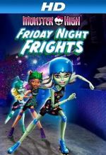 Watch Monster High: Friday Night Frights Solarmovie