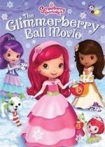 Watch Strawberry Shortcake: The Glimmerberry Ball Movie Solarmovie