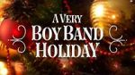 Watch A Very Boy Band Holiday Solarmovie