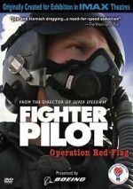 Watch Fighter Pilot: Operation Red Flag Solarmovie