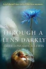 Watch Through a Lens Darkly: Grief, Loss and C.S. Lewis Solarmovie