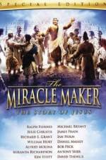 Watch The Miracle Maker Solarmovie