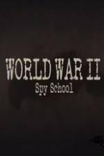 Watch World War II Spy School Solarmovie
