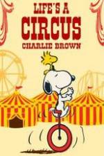 Watch Life Is a Circus, Charlie Brown Solarmovie