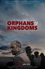 Watch Orphans & Kingdoms Solarmovie
