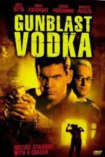 Watch Gunblast Vodka Solarmovie
