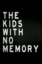 Watch The Kids With no Memory Solarmovie