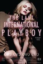 Watch The Last International Playboy Solarmovie