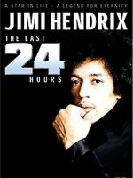 Watch Jimi Hendrix: The Last 24 Hours Solarmovie