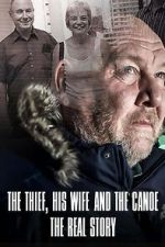 Watch The Thief, His Wife and the Canoe: The Real Story Solarmovie