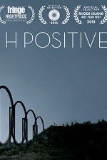 Watch H Positive Solarmovie