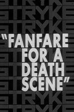 Watch Fanfare for a Death Scene Solarmovie