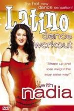 Watch Latino Dance Workout with Nadia Solarmovie
