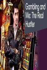 Watch Gambling Addiction and Me The Real Hustler Solarmovie