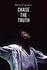 Watch Michael Jackson: Chase the Truth Solarmovie
