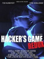 Watch Hacker\'s Game redux Solarmovie